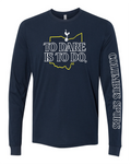 Columbus Spurs "TO DARE IS TO DO" Long Sleeve Tee